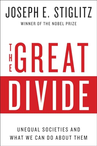 The Great Divide: Unequal Societies and What We Can Do About Them von W. W. Norton & Company